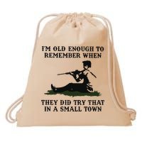 Kyle Rittenhouse Im Old Enough To Remember When They Did Try That In A Town Drawstring Bag