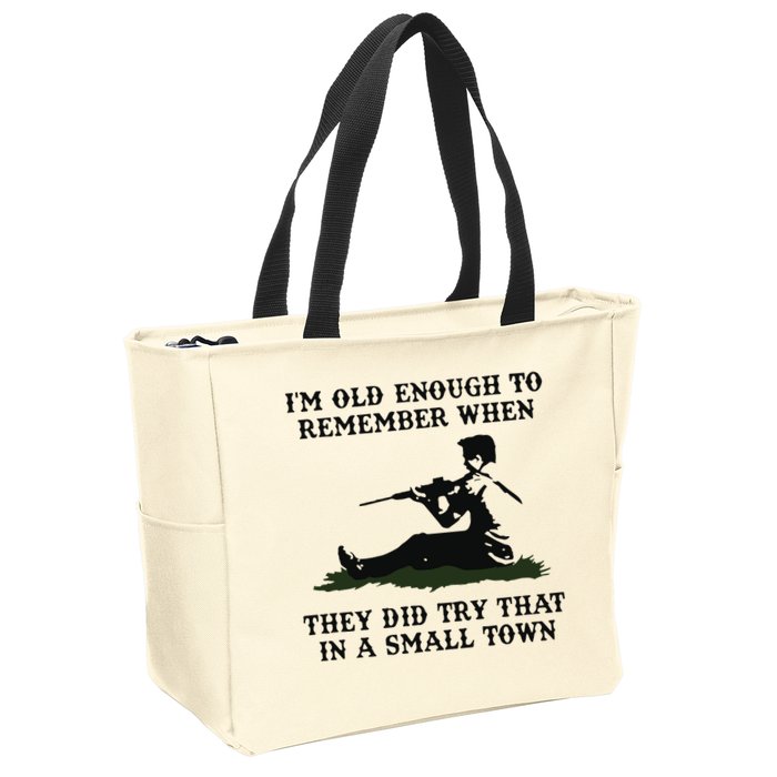 Kyle Rittenhouse Im Old Enough To Remember When They Did Try That In A Town Zip Tote Bag