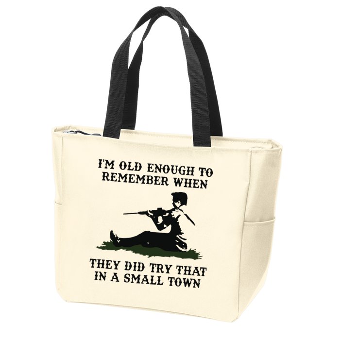Kyle Rittenhouse Im Old Enough To Remember When They Did Try That In A Town Zip Tote Bag