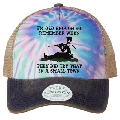 Kyle Rittenhouse Im Old Enough To Remember When They Did Try That In A Town Legacy Tie Dye Trucker Hat