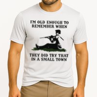 Kyle Rittenhouse Im Old Enough To Remember When They Did Try That In A Town Performance Shirt