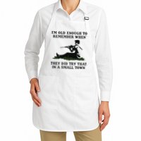 Kyle Rittenhouse Im Old Enough To Remember When They Did Try That In A Town Apron
