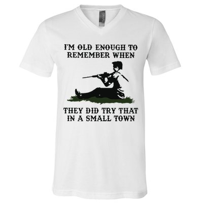 Kyle Rittenhouse Im Old Enough To Remember When They Did Try That In A Town V-Neck T-Shirt