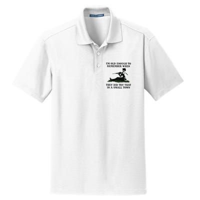 Kyle Rittenhouse Im Old Enough To Remember When They Did Try That In A Town Dry Zone Grid Polo