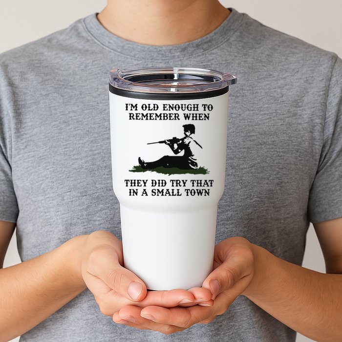 Kyle Rittenhouse Im Old Enough To Remember When They Did Try That In A Town Tumbler