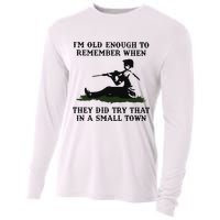 Kyle Rittenhouse Im Old Enough To Remember When They Did Try That In A Town Cooling Performance Long Sleeve Crew