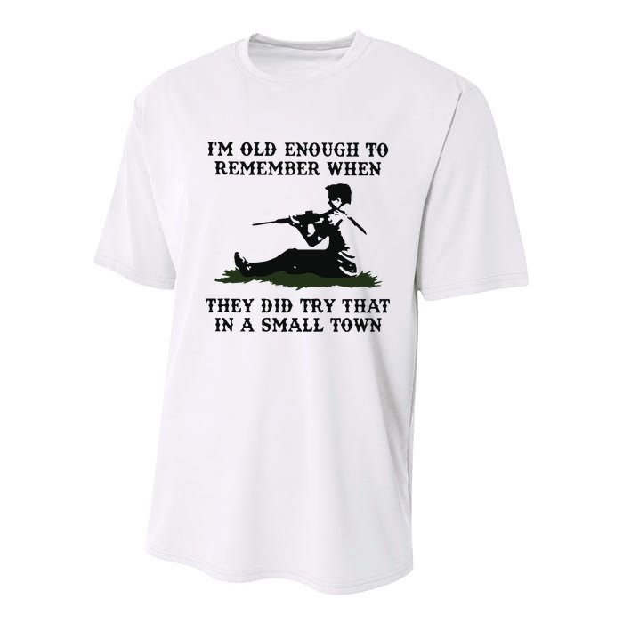 Kyle Rittenhouse Im Old Enough To Remember When They Did Try That In A Town Youth Performance Sprint T-Shirt