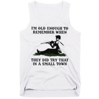 Kyle Rittenhouse Im Old Enough To Remember When They Did Try That In A Town Tank Top