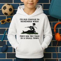 Kyle Rittenhouse Im Old Enough To Remember When They Did Try That In A Town Kids Hoodie
