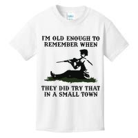Kyle Rittenhouse Im Old Enough To Remember When They Did Try That In A Town Kids T-Shirt