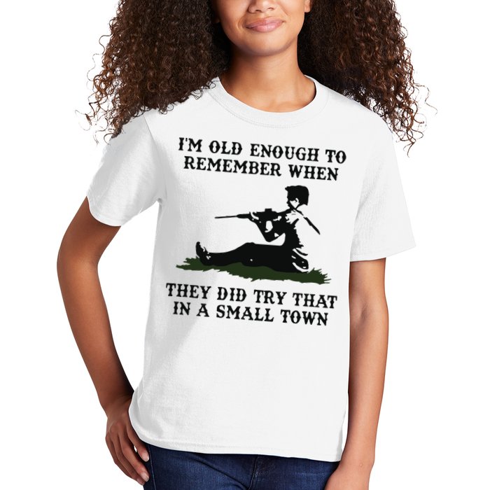 Kyle Rittenhouse Im Old Enough To Remember When They Did Try That In A Town Kids T-Shirt