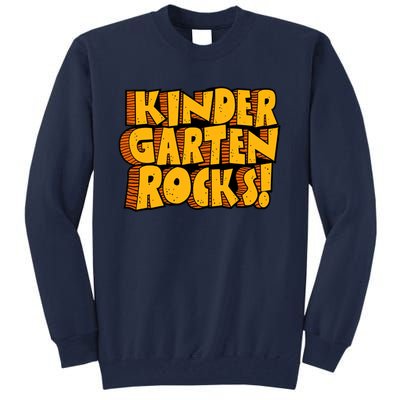 Kindergarten Rocks Kindergarten Teacher Back To School Kindergarten Tall Sweatshirt