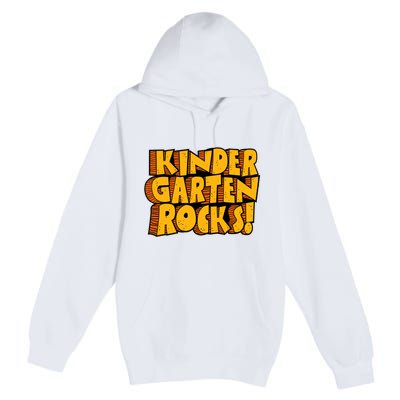 Kindergarten Rocks Kindergarten Teacher Back To School Kindergarten Premium Pullover Hoodie