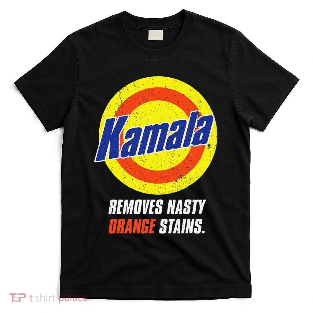 Kamala Removes Nasty Orange Stains Gift T-Shirt