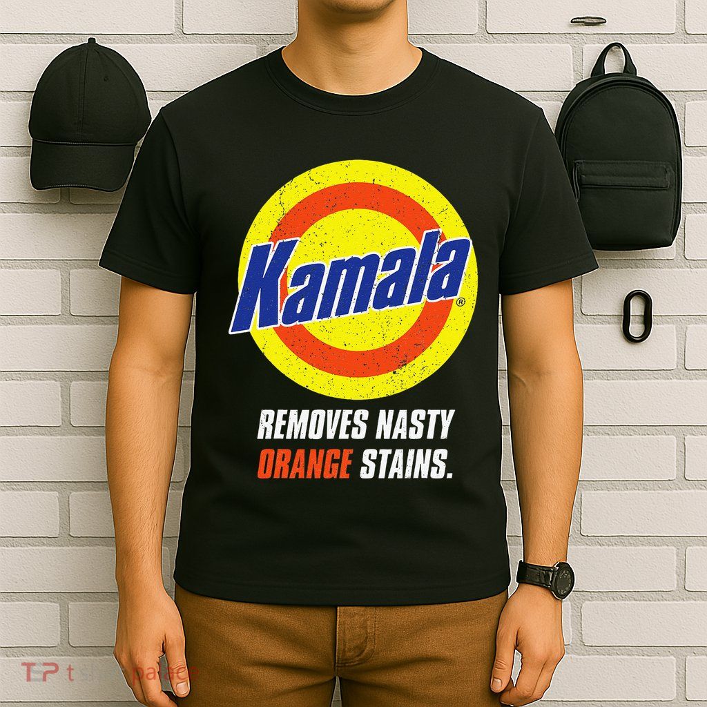 Kamala Removes Nasty Orange Stains Gift T-Shirt