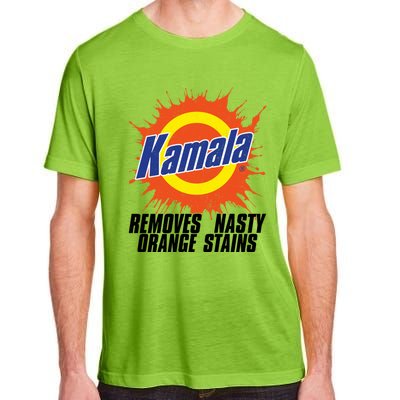 Kamala Removes Nasty Orange Stains Meaningful Gift Adult ChromaSoft Performance T-Shirt