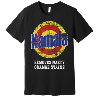 Kamala Removes Nasty Orange Stains Premium T-Shirt