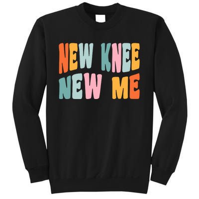 Knee Replacement Recovery New Knee New Me Sweatshirt