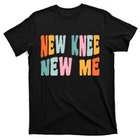 Knee Replacement Recovery New Knee New Me T-Shirt