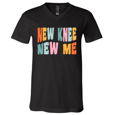 Knee Replacement Recovery New Knee New Me V-Neck T-Shirt