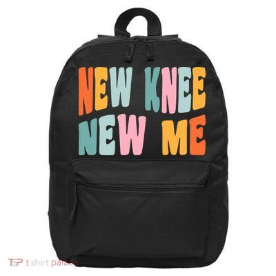 Knee Replacement Recovery New Knee New Me 16 in Basic Backpack