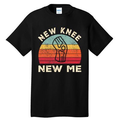 Knee Replacement Recovery New Knee New Me Tall T-Shirt