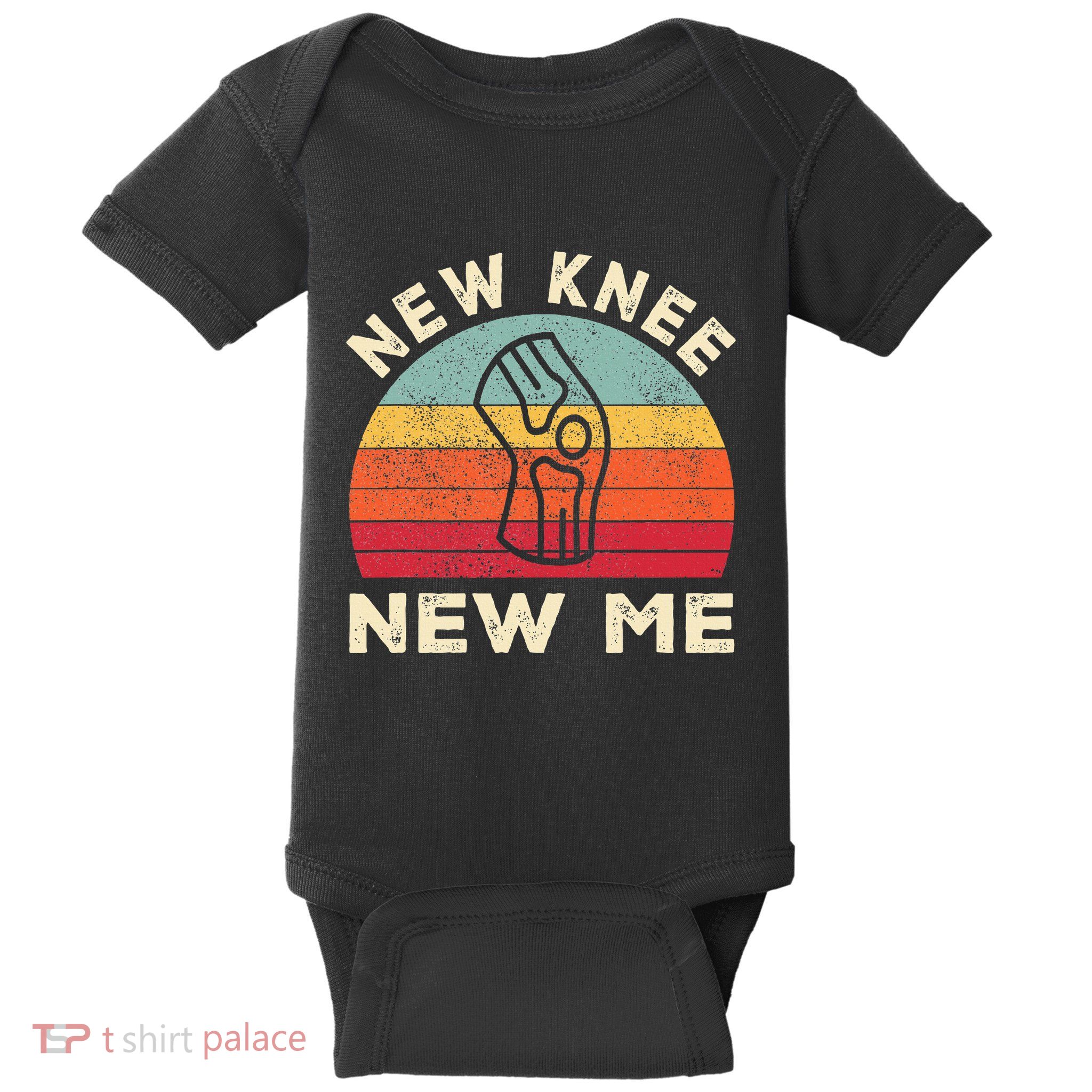 Knee Replacement Recovery New Knee New Me Baby Bodysuit