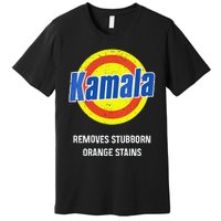 Kamala Removes Stubborn Orange Stains Kamala Harris 2024 Premium T-Shirt