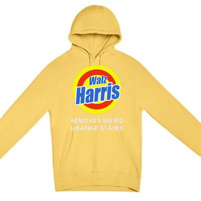 Kamala Removes Stubborn Orange Stains Harris Walz Waltz Premium Pullover Hoodie