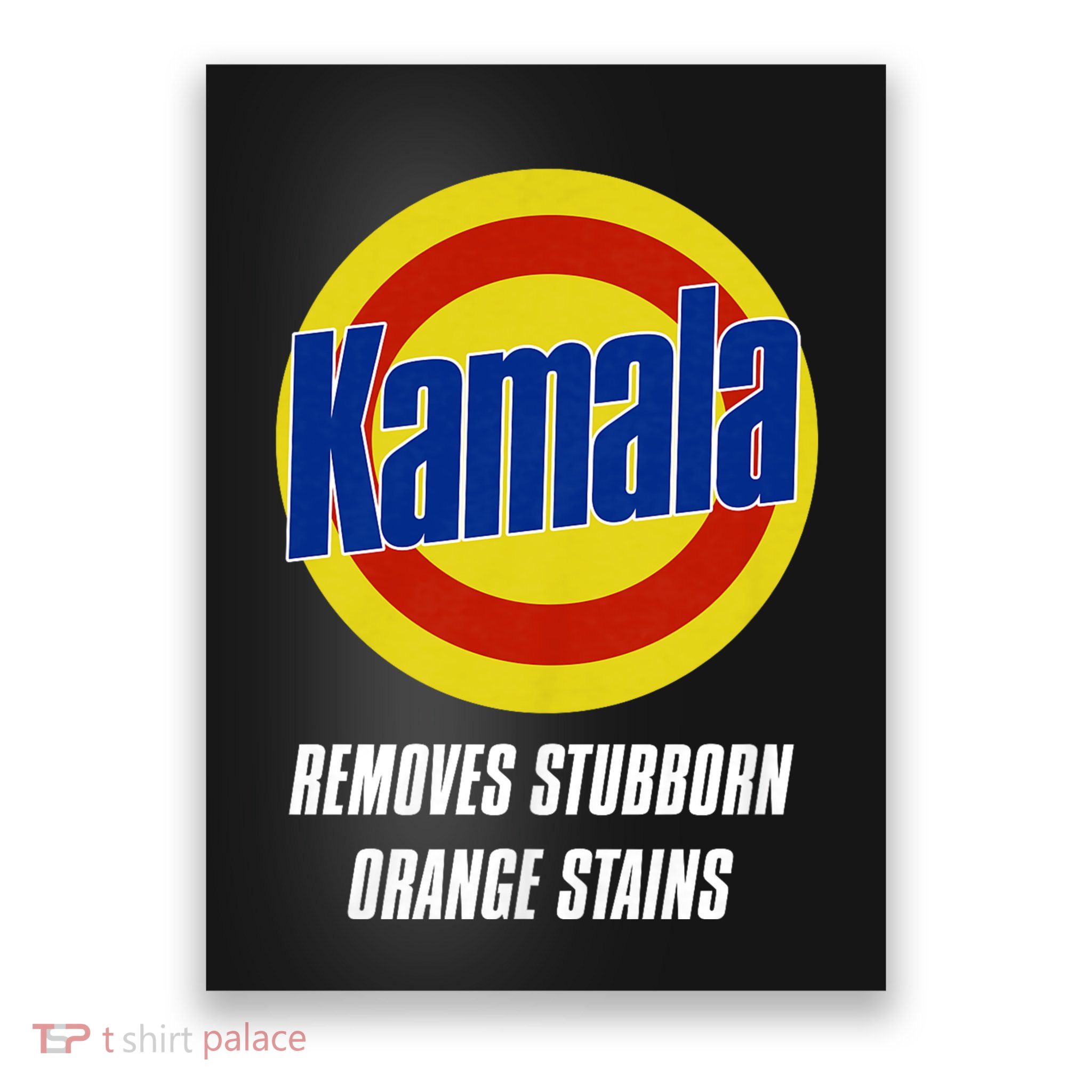 Kamala Removes Stubborn Orange Stains Poster