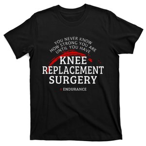 Knee Replacement Surgery Recovery Get Well T-Shirt