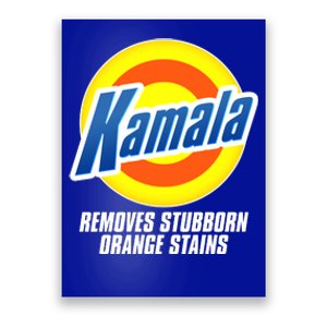 Kamala Removes Stubborn Orange Stains Vote Kamala Harris 2024 Poster