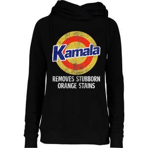 Kamala Removes Stubborn Orange Stains Kamala Harris 2024 Womens Funnel Neck Pullover Hood