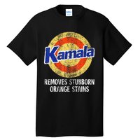 Kamala Removes Stubborn Orange Stains Kamala Harris 2024 Tall T-Shirt