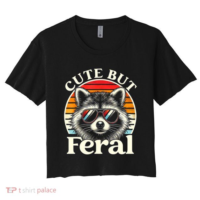 Kids Racoon Tee Cute But Feral Raccoon Funny Toddler Boy Crop Top