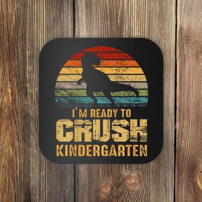 Kids Ready To Crush Kindergarten T Rex Dinosaur Coaster