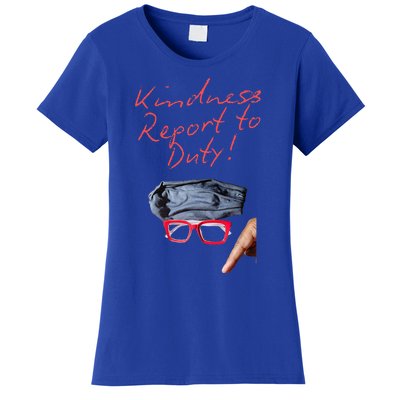 Kindness Report To Duty Women's T-Shirt