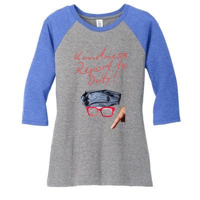 Kindness Report To Duty Women's Tri-Blend 3/4-Sleeve Raglan Shirt