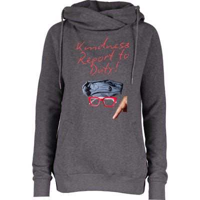 Kindness Report To Duty Womens Funnel Neck Pullover Hood