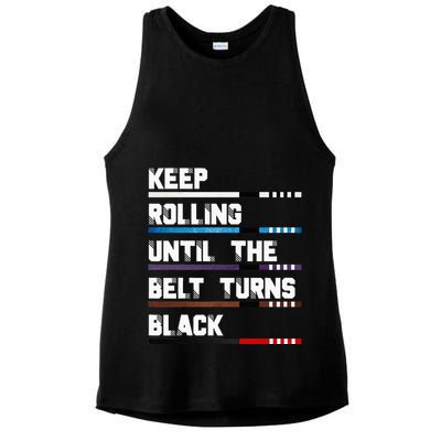 Keep Rolling Until The Belt Turns Black Brazilian Jiujitsu Ladies PosiCharge Tri-Blend Wicking Tank