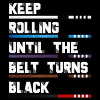 Keep Rolling Until The Belt Turns Black Brazilian Jiujitsu Sustainable Bucket Hat