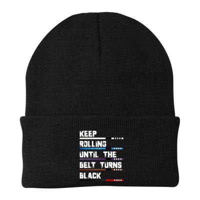 Keep Rolling Until The Belt Turns Black Brazilian Jiujitsu Beanie