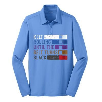 Keep Rolling Until The Belt Turns Black Jiu Jitsu Silk Touch Performance Long Sleeve Polo