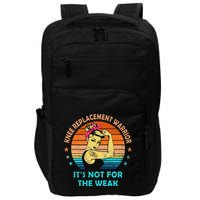 Knee Replacement Warrior ItS Not For The Weak Strong Women Impact Tech Backpack