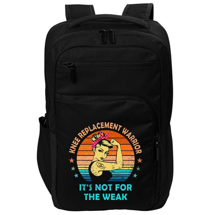Knee Replacement Warrior ItS Not For The Weak Strong Women Impact Tech Backpack