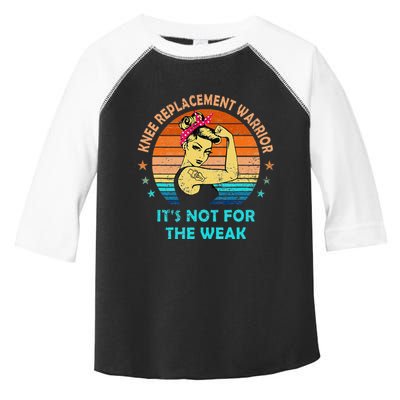 Knee Replacement Warrior ItS Not For The Weak Strong Women Toddler Fine Jersey T-Shirt
