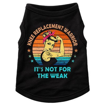 Knee Replacement Warrior ItS Not For The Weak Strong Doggie Tank