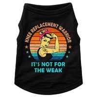 Knee Replacement Warrior ItS Not For The Weak Strong Doggie Tank