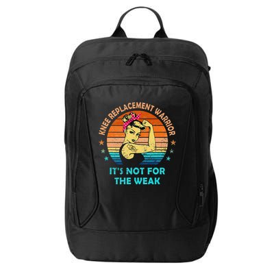 Knee Replacement Warrior ItS Not For The Weak Strong City Backpack