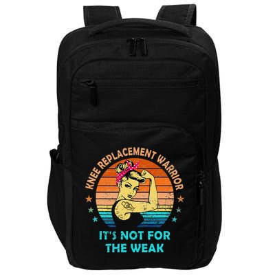 Knee Replacement Warrior ItS Not For The Weak Strong Impact Tech Backpack